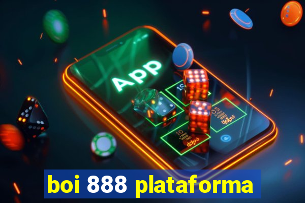 boi 888 plataforma